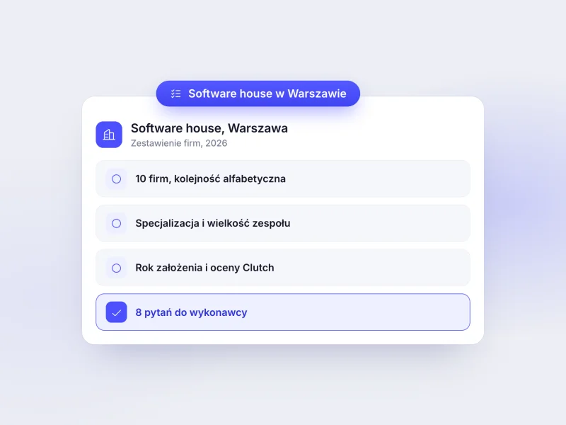 Software house w Warszawie: 10 firm i jak wybrać wykonawcę (2026)